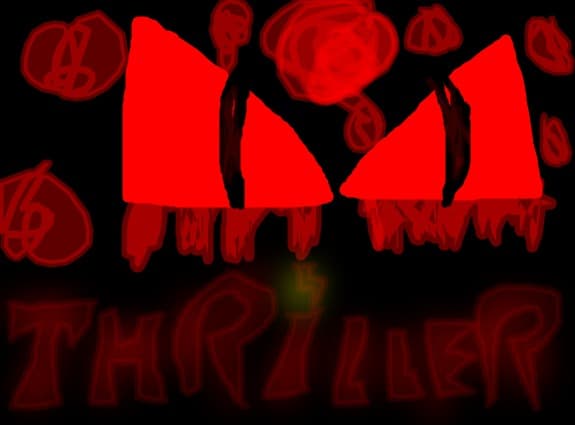 THRILLER!