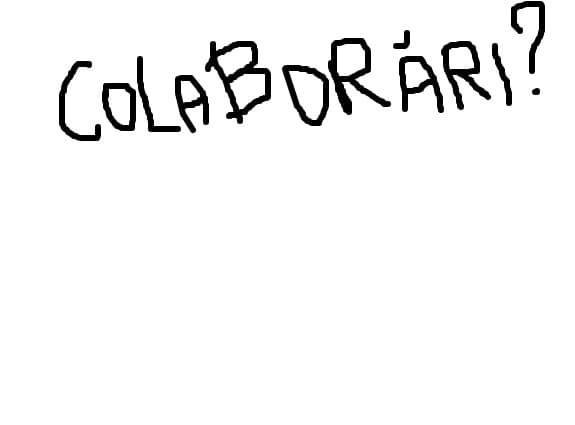 Colaborari?