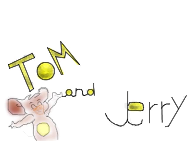 tom si jerry,scuzati-ma dar nu a iesit fain ca n-am chef sa-l pictez