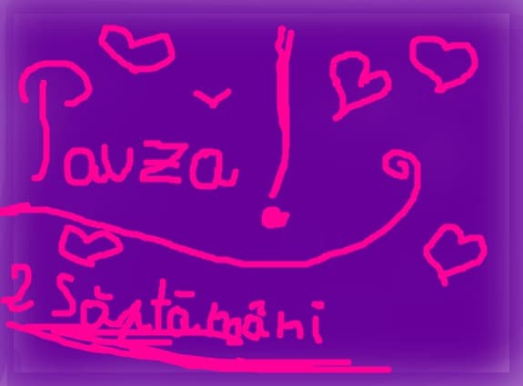 Pauza 2 saptamani!!!!