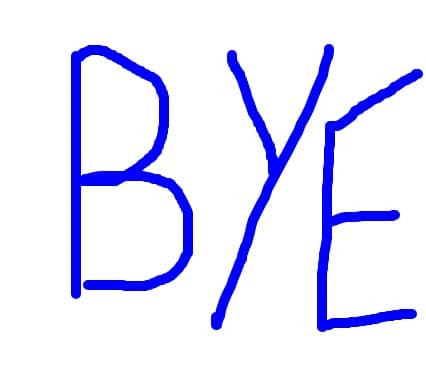 bye
