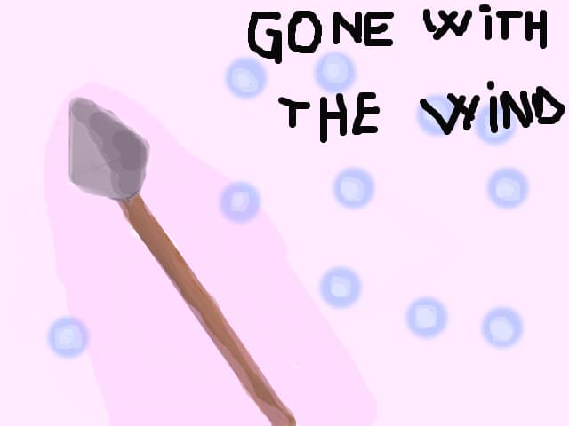 Gone with the wind