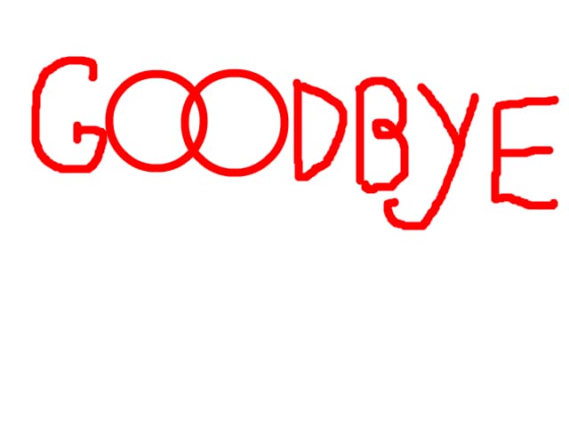 Goodbye