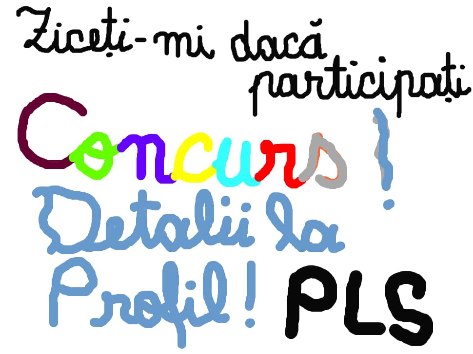 ziceti-mi aici daca vreti sa participati la concurs