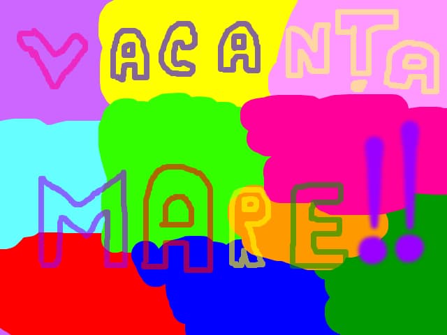 Vacanta MARE!!