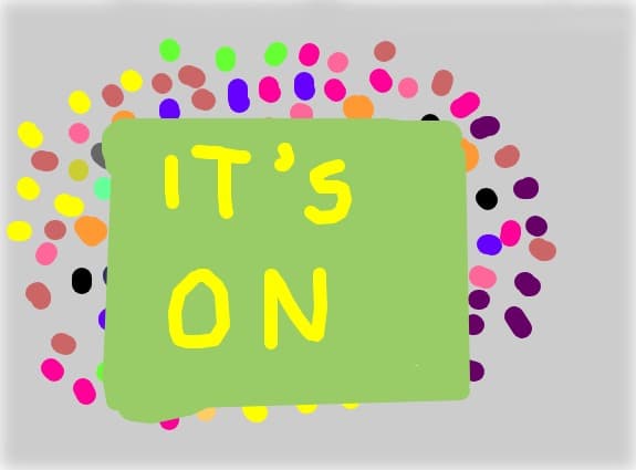 it\'s on