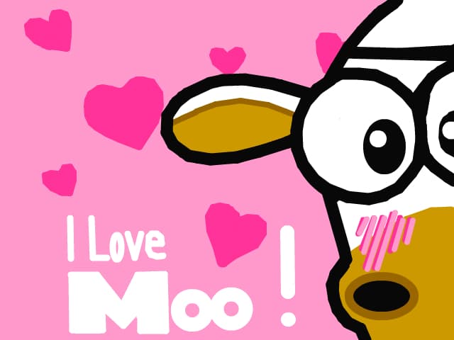 Moo!