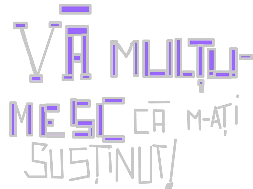 Va multumesc ca m`ati sustinut!