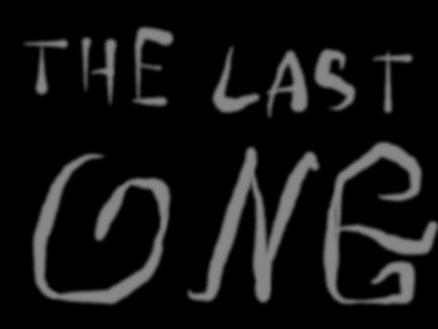 THE LAST ONE