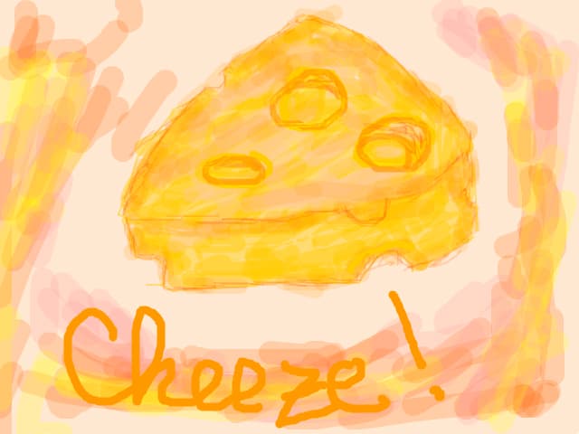 cheese(cheeze)