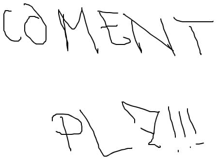 Coment plz
