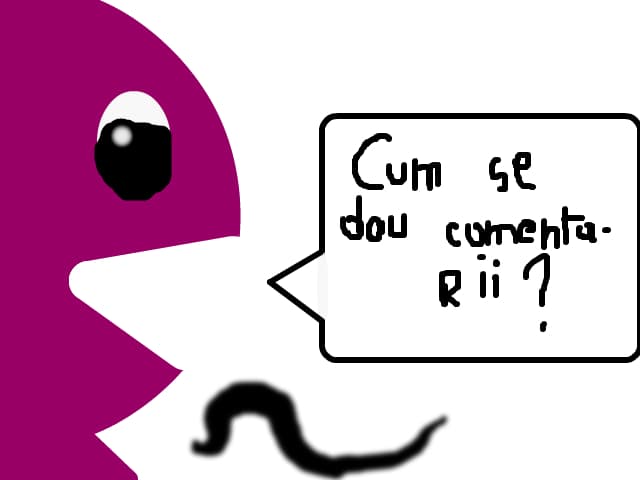 cum se dau comentarii?????
