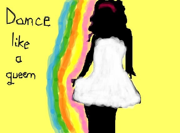 Dance like a queen