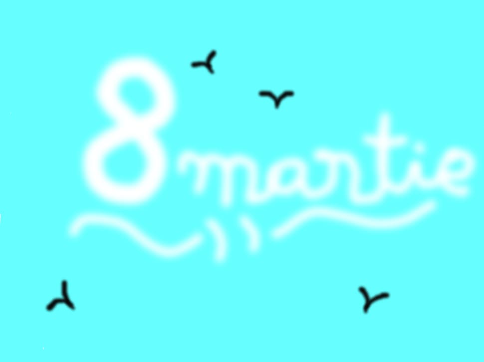 8 Martie