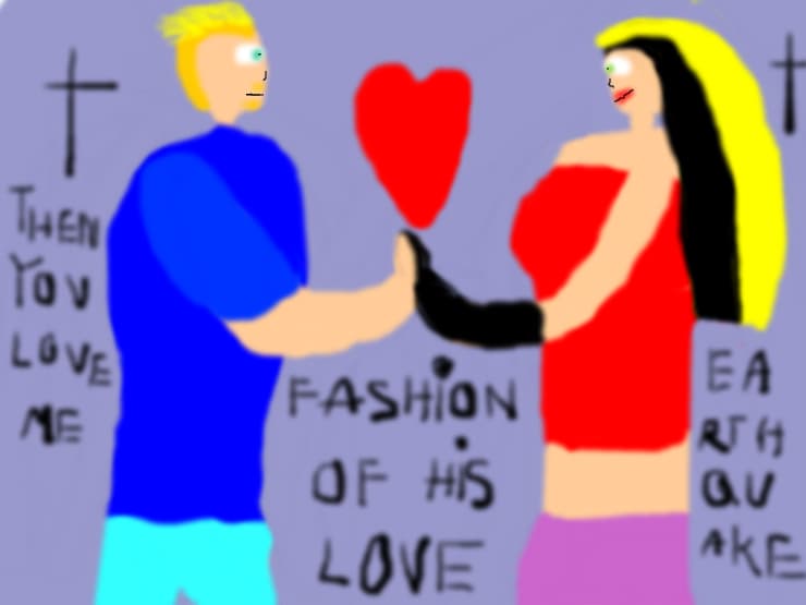 Earthquake (Then You Love Me) / Fashion of His Love