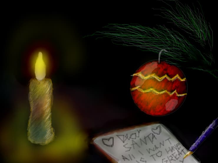 Dear Santa, All I want is to have a great...