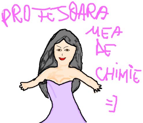 profesoara mea de chimie