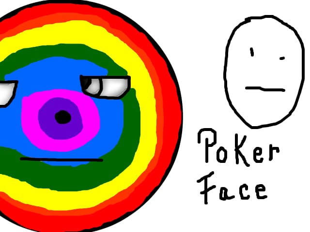 Poker face