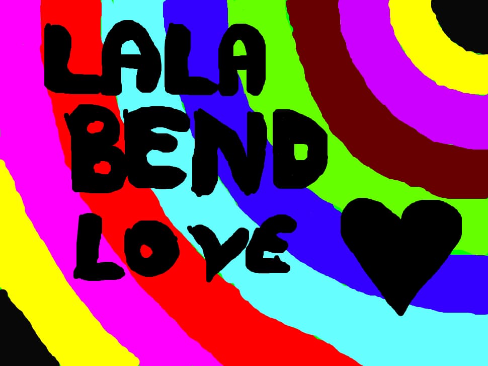 LALA BEND LOVE!!!!!!