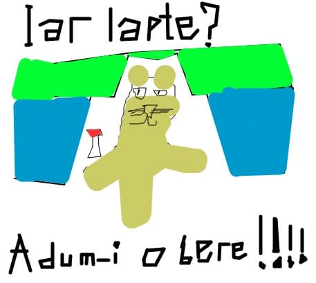 Iar lapte??!?!?Adum-i o bere!
