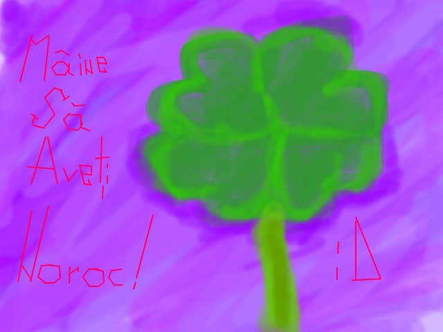 Maine sa aveti noroc desenatorii mei:X
