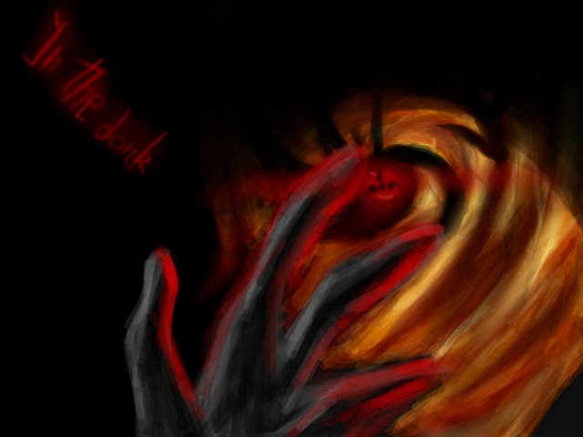 In the dark...