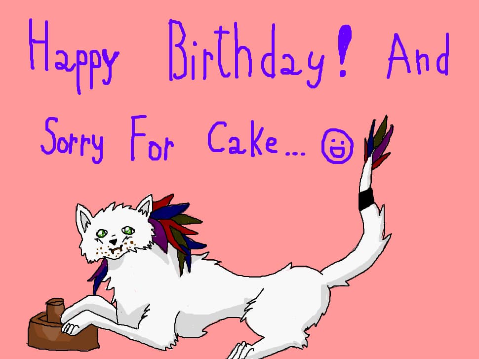 Sorry For Cake...