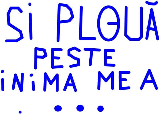 Si ploua peste imima mea...