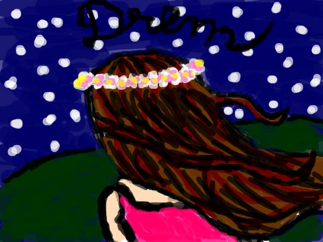 Dream ...