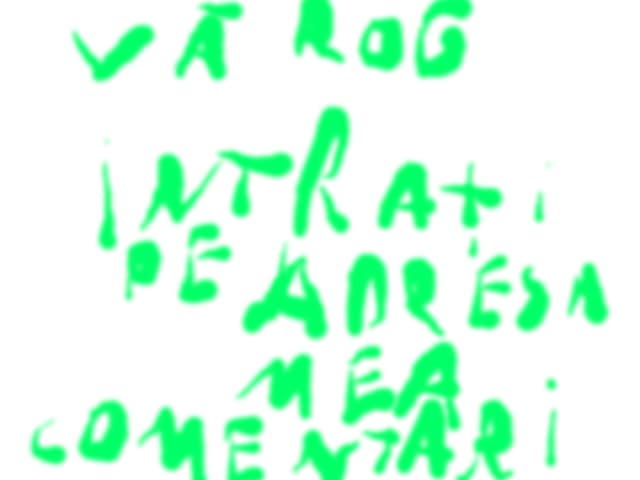intrati pe adresa mea va rog sa imi dati comentari!