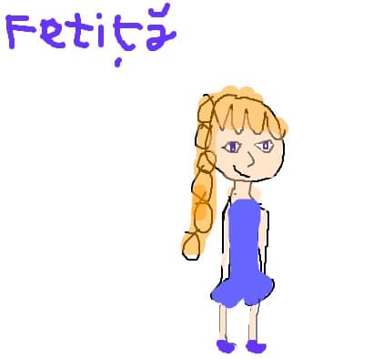O fetita.