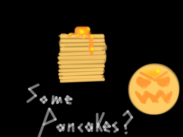 Some pancakes?