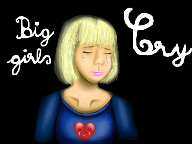 Big girls cry