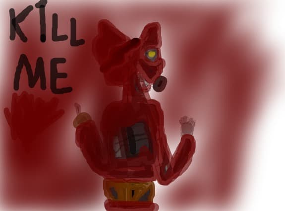 foxy say: kill me