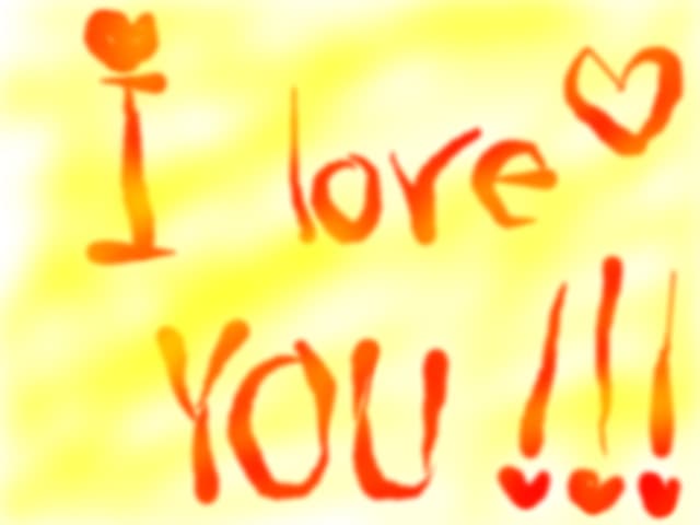 I LOVE YOU SO MUCH SO MUCH SO MUCH