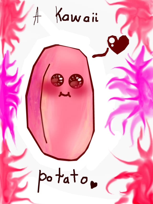 A Kawaii Potato