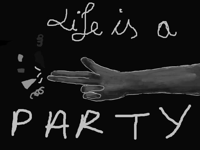 Life is a PARTY