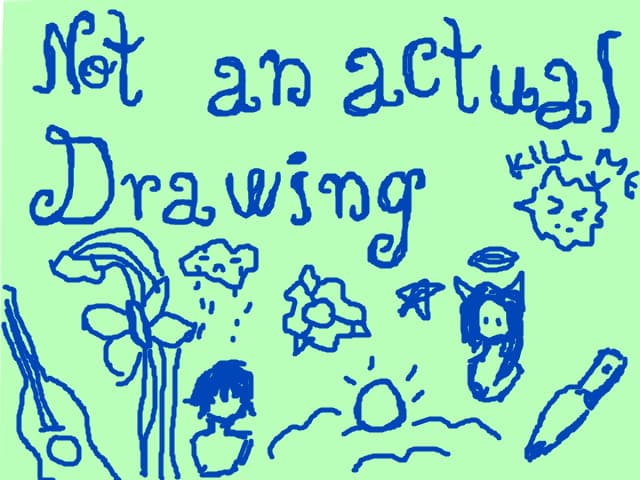 Not an actual drawing