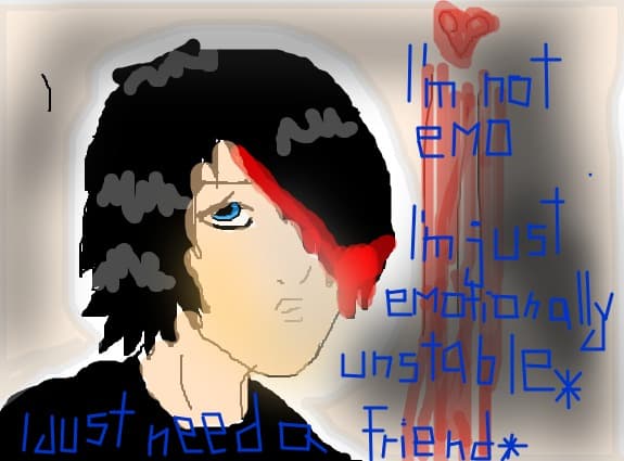 i\'m not emo i\'m just emotionally unstable.i just need  a friend