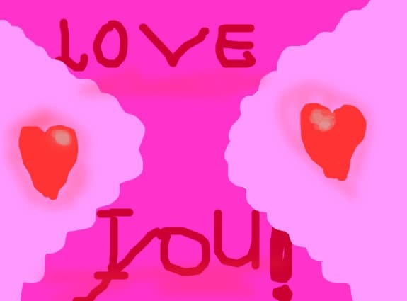 Love you!