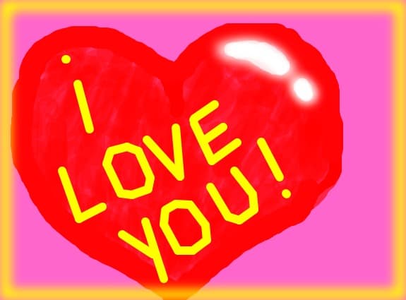 I love you
