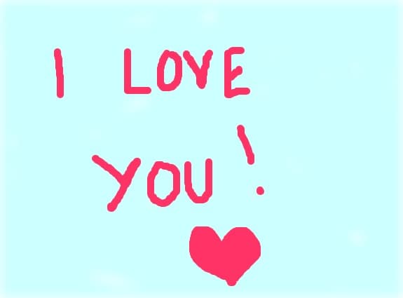 I love you