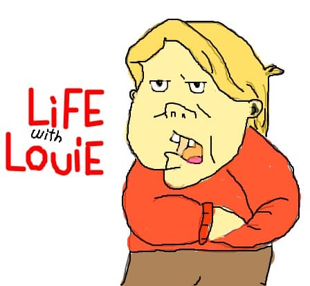 life with louie...retusat:d