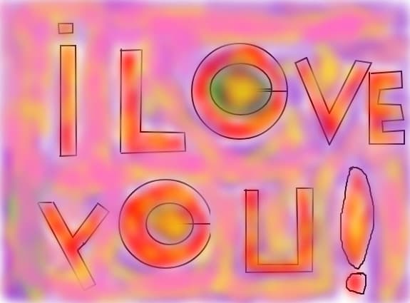 i love you!!