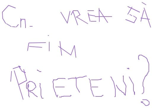 cn vrea sa fim priteteni?