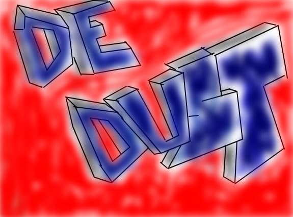 de dust