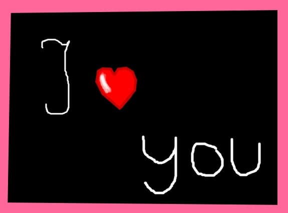 I love you