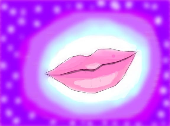 You kiss my lips