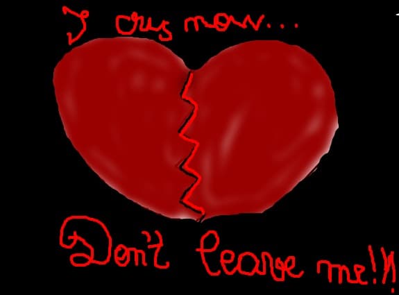 I cry now...don\'t leave me!!!