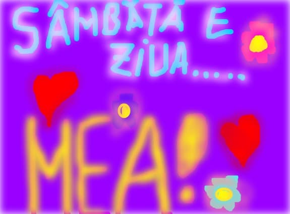 Sambata e ziua mea!!!